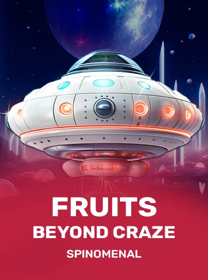 Fruits Beyond Craze slot by Spinomenal